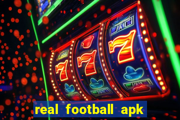 real football apk dinheiro infinito